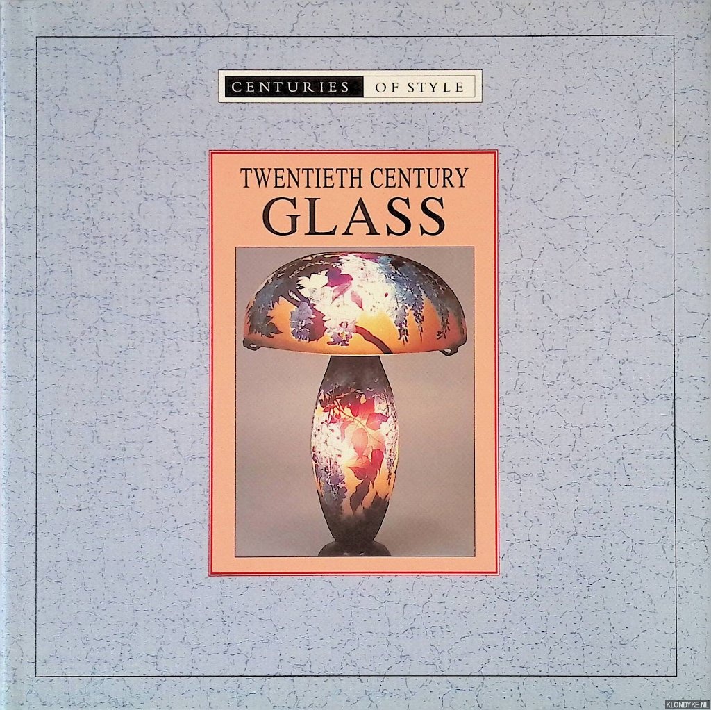 Haworth-Maden, Clare (editor) - Twentieth Century Glass
