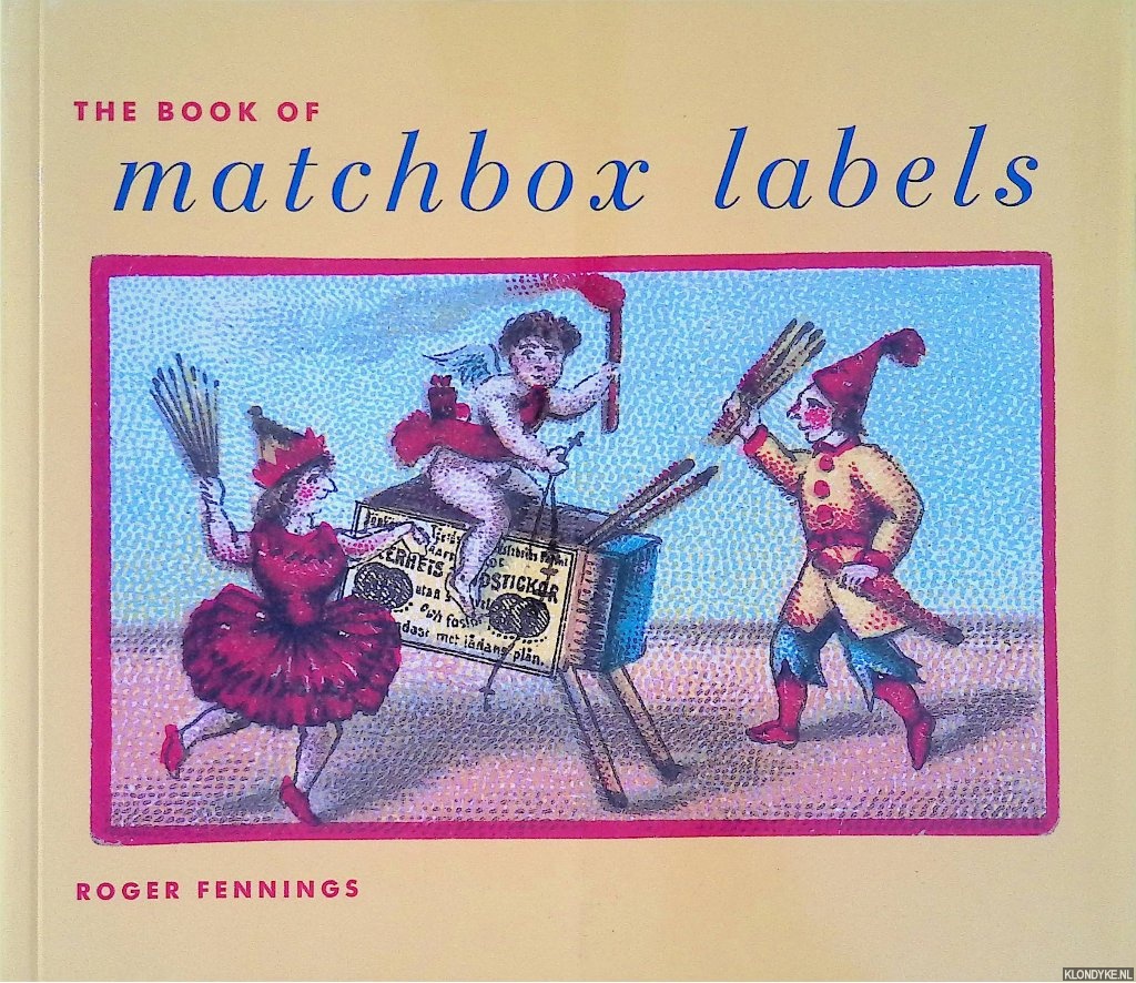 Fennings, Roger - The Book of Matchbox Labels