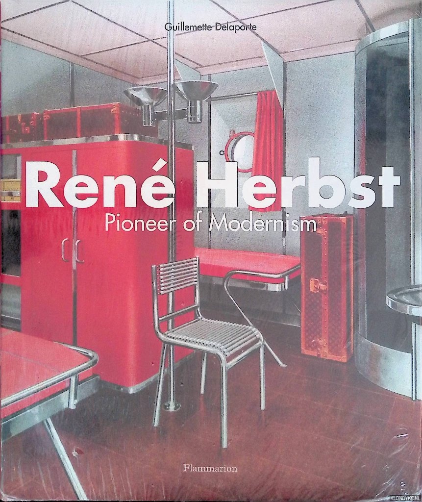 Delaporte, Guillemette - Ren Herbst: Pioneer of Modernism