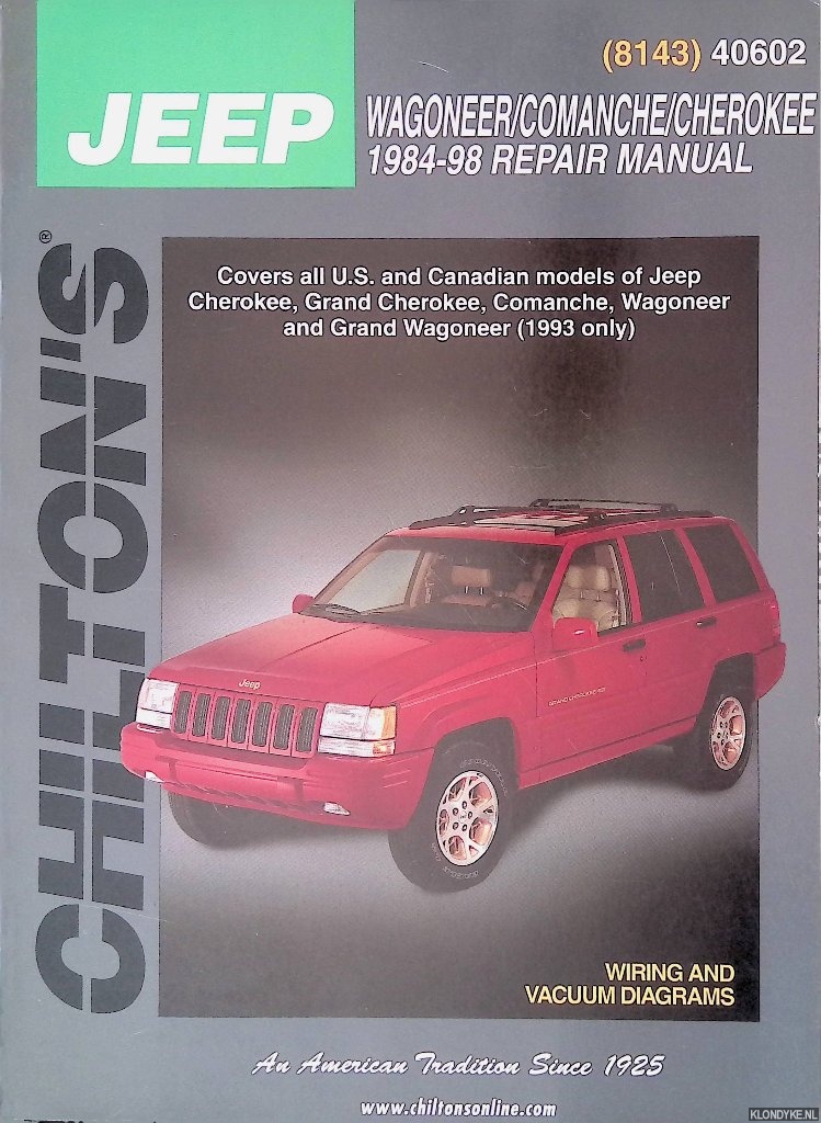 Frederick, Matthew E. (editor) - Jeep Wagoneer/Comanche/Cherokee 1984-98 Repair Manual: covers all U.S. and Canadian models of Jeep Cherokee, Grand Cherokee, Comanche, Wagoneer and Grand Wagoneer (1993 only)