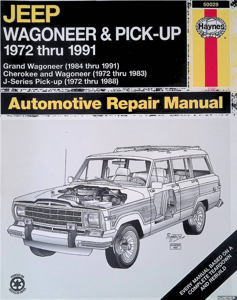Storer, Jay - Jeep Wagoneer & Pick-up, 1972 thru 1991: Grand Wagoneer (1984 thru 1991); Cherokee and Wagoneer (1972 thru 1983); J-Series Pick-up (1972 thru 1988)