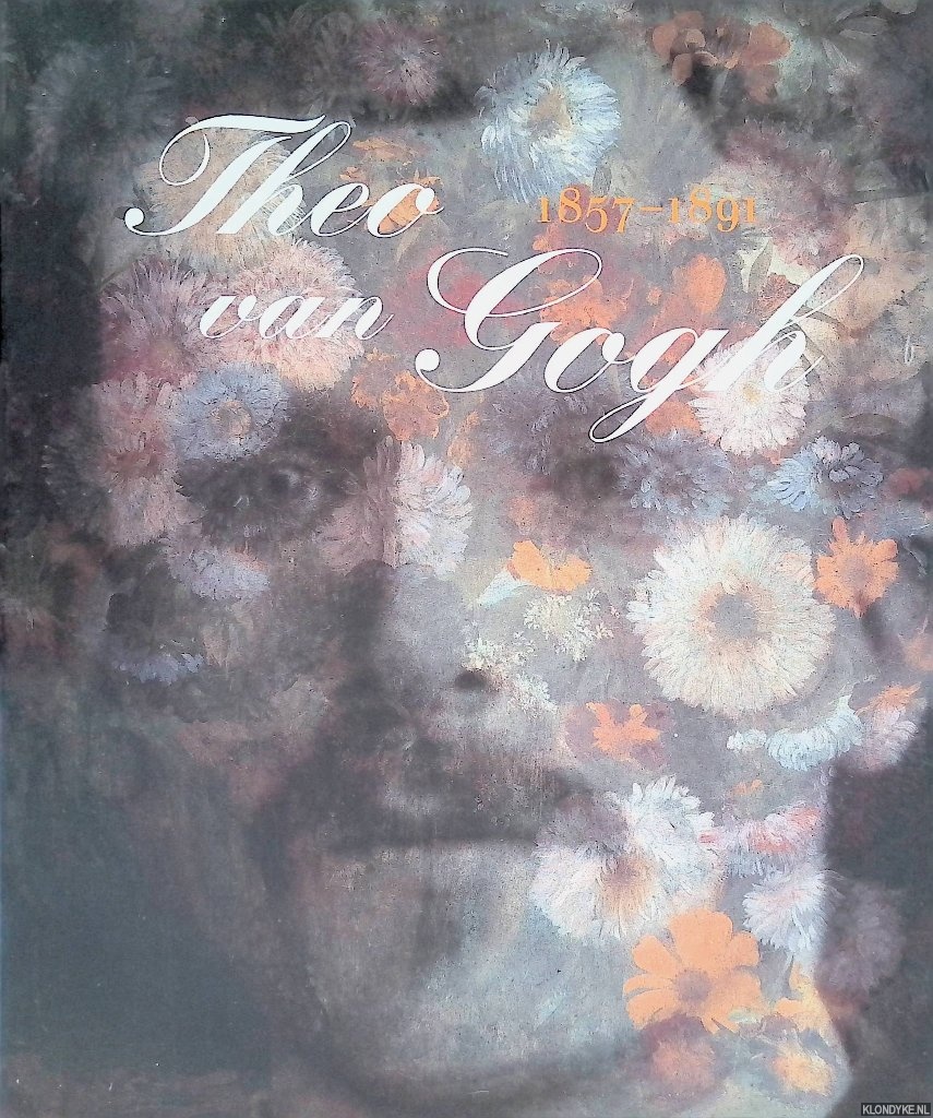 Stolwijk, Chris & Richard Thomson - Theo van Gogh 1857-1891: kunsthandelaar, verzamelaar en broer van Vincent
