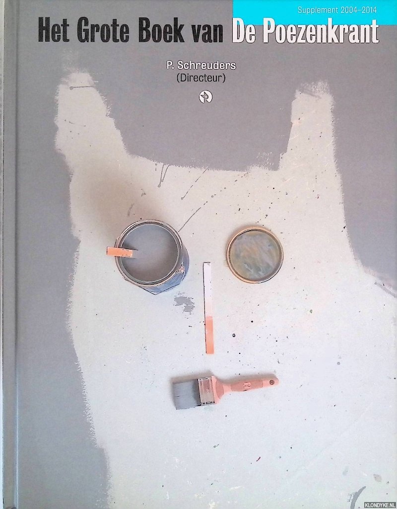 Schreuders, Piet E. - Het grote boek van de Poezenkrant: Supplement 2004-2014