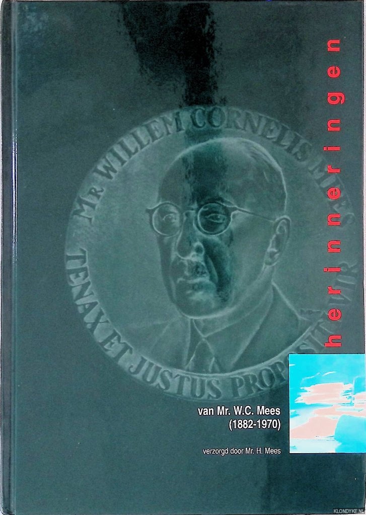 Mees, H. - Herinneringen van Mr. W.C. Mees: 1882 - 1970