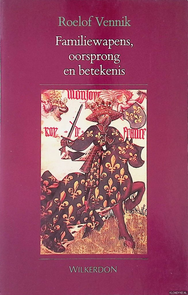 Vennik, Roelof - Familiewapens, oorsprong en betekenis