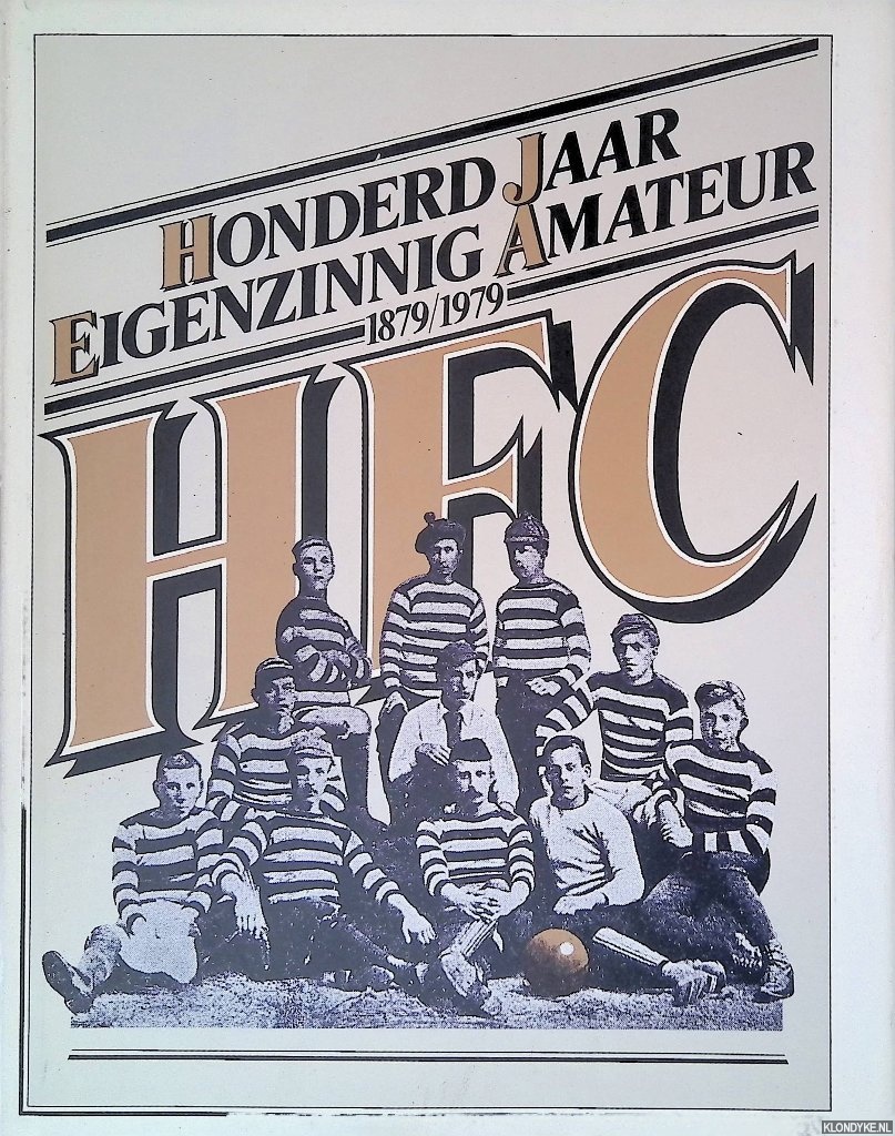 Surendonk, Huub - Honderd jaar eigenzinnig amateur: 1879-1979