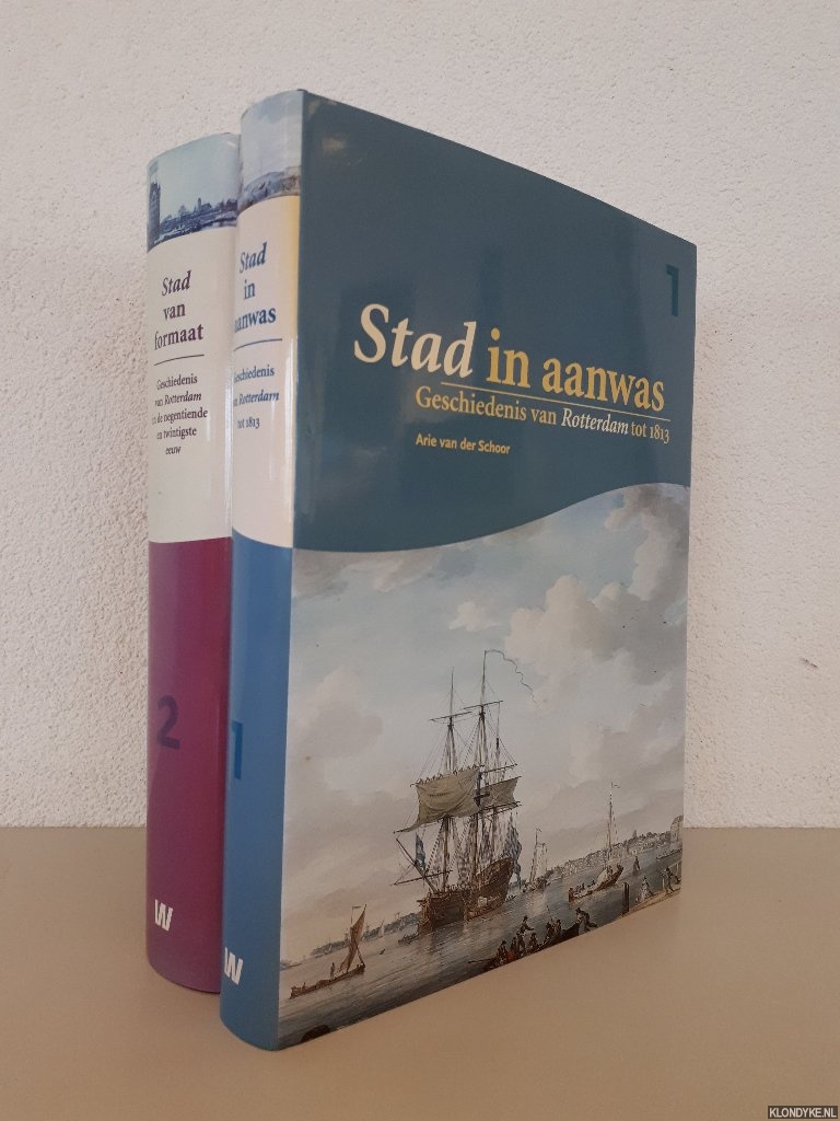 Schoor, Arie van der & Paul van de Laar - Stad in aanwas: Geschiedenis van Rotterdam tot 1813; Stad van formaat: geschiedenis van Rotterdam in de negentiende en twintigste eeuw (2 delen)