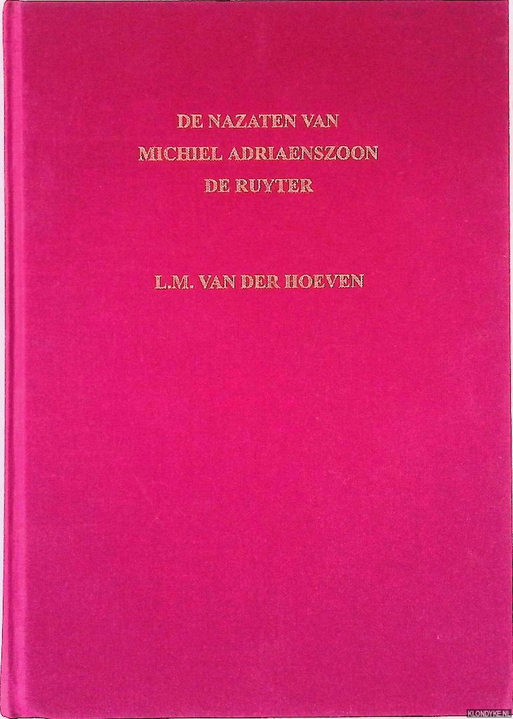 Hoeven, L.M. van der - De nazaten van Michiel Adriaenszoon de Ruyter