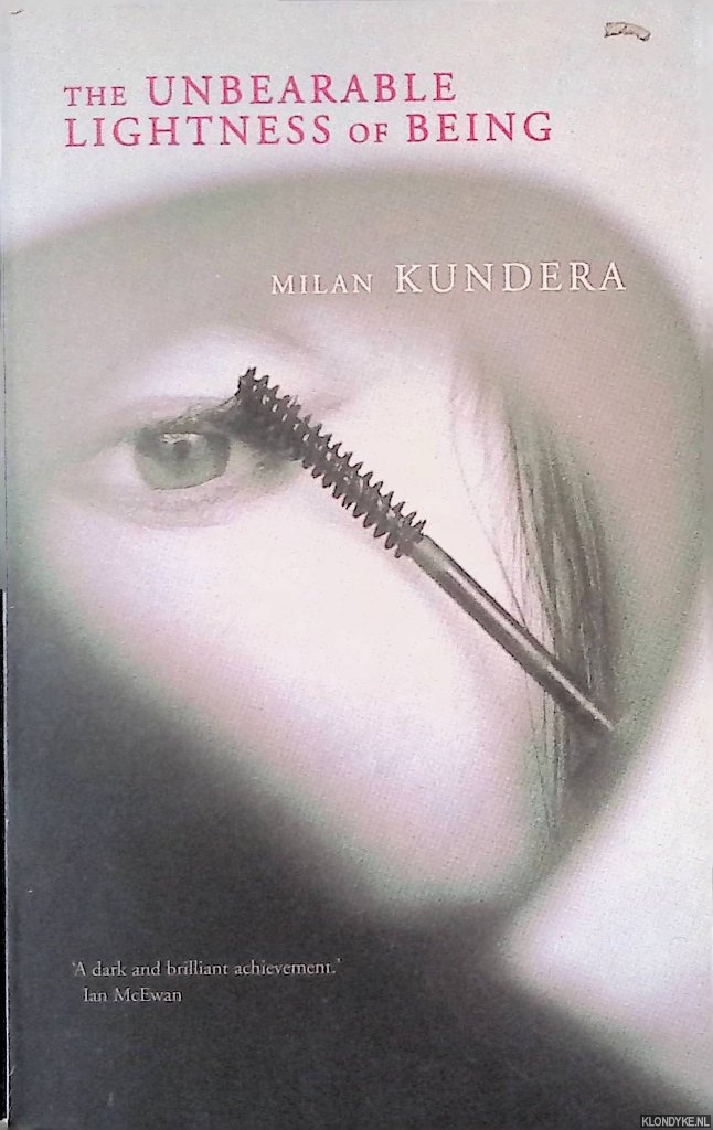 Kundera, Milan - The Unbearable Lightness of Being