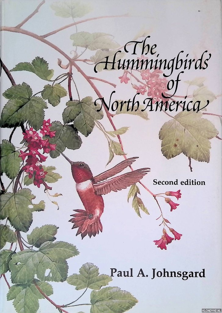 Johnsgard, Paul A. - The Hummingbirds of North America - Second edition