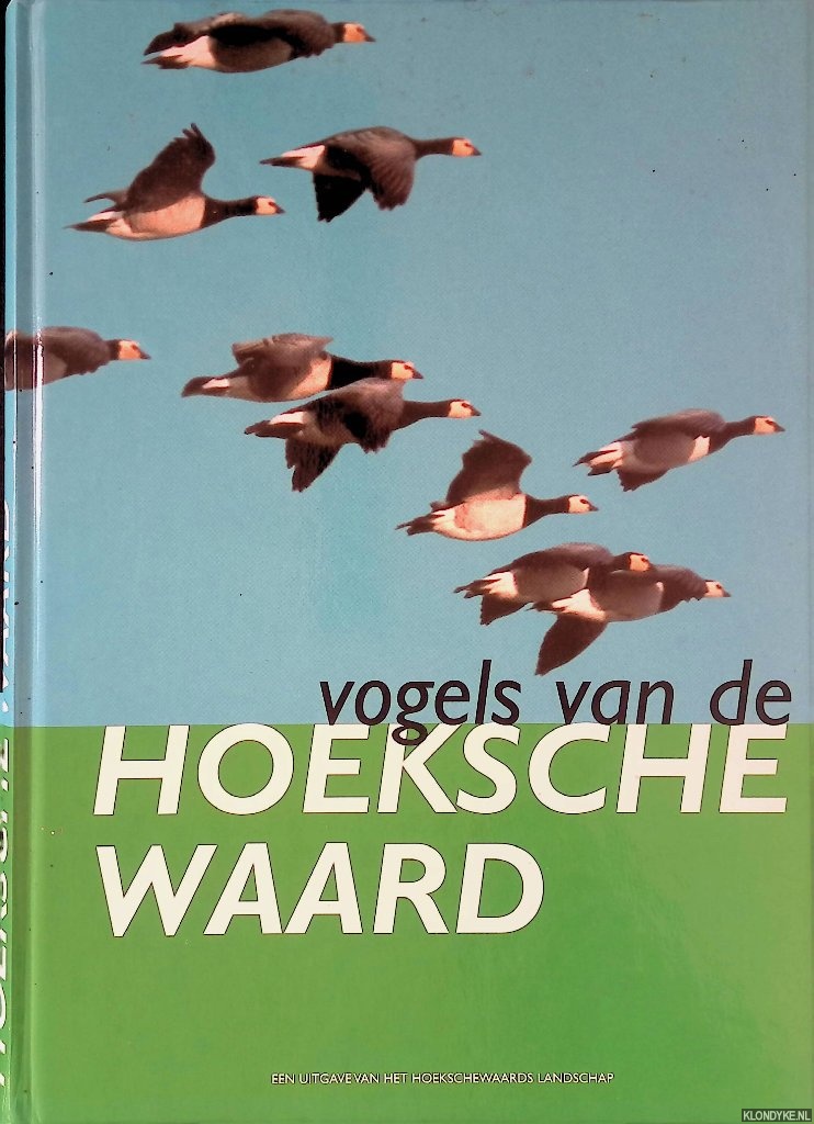 Luitwieler, Mieke & Cees Mesker & Rob Strucker & Janus Verkerk (redactie) - Vogels van de Hoeksche Waard