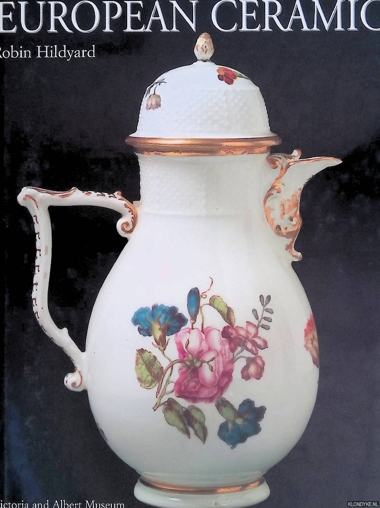 Hildyard, Robin - European Ceramics