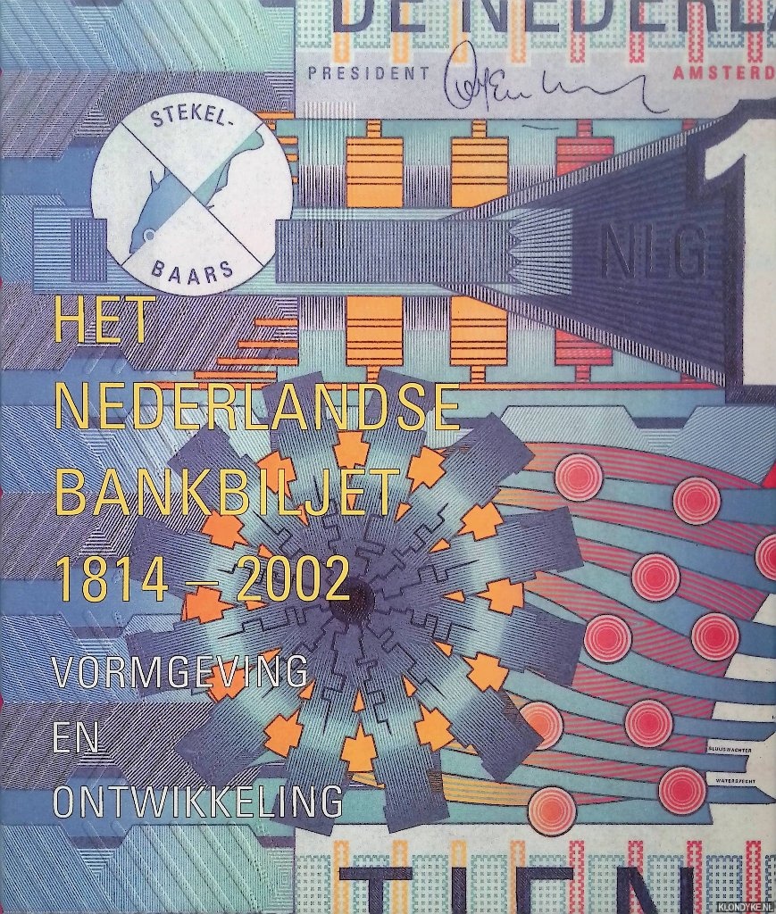 Bolten, Jaap - Het Nederlandse bankbiljet 1814-2002: vormgeving en ontwikkeling
