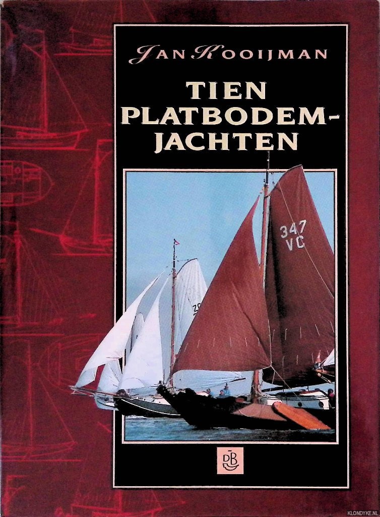 Kooijman, Jan - Tien platbodemjachten