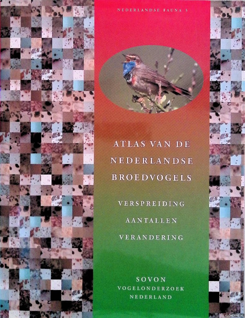 Hustings, Fred & Jan-Willem Vergeer - Atlas van de Nederlandse broedvogels. Verspreiding, aantallen, verandering
