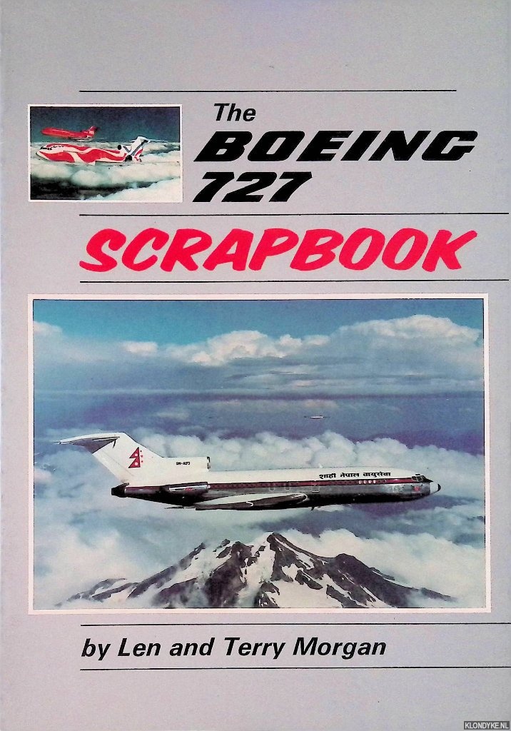Morgan, Len & Terry Morgan - The Boeing 727 Scrapbook