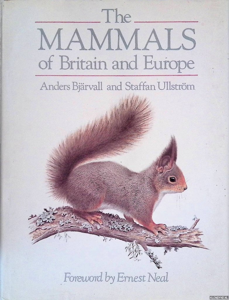 Bjrvall, Anders & Staffan Ullstrm - The Mammals of Britain and Europe