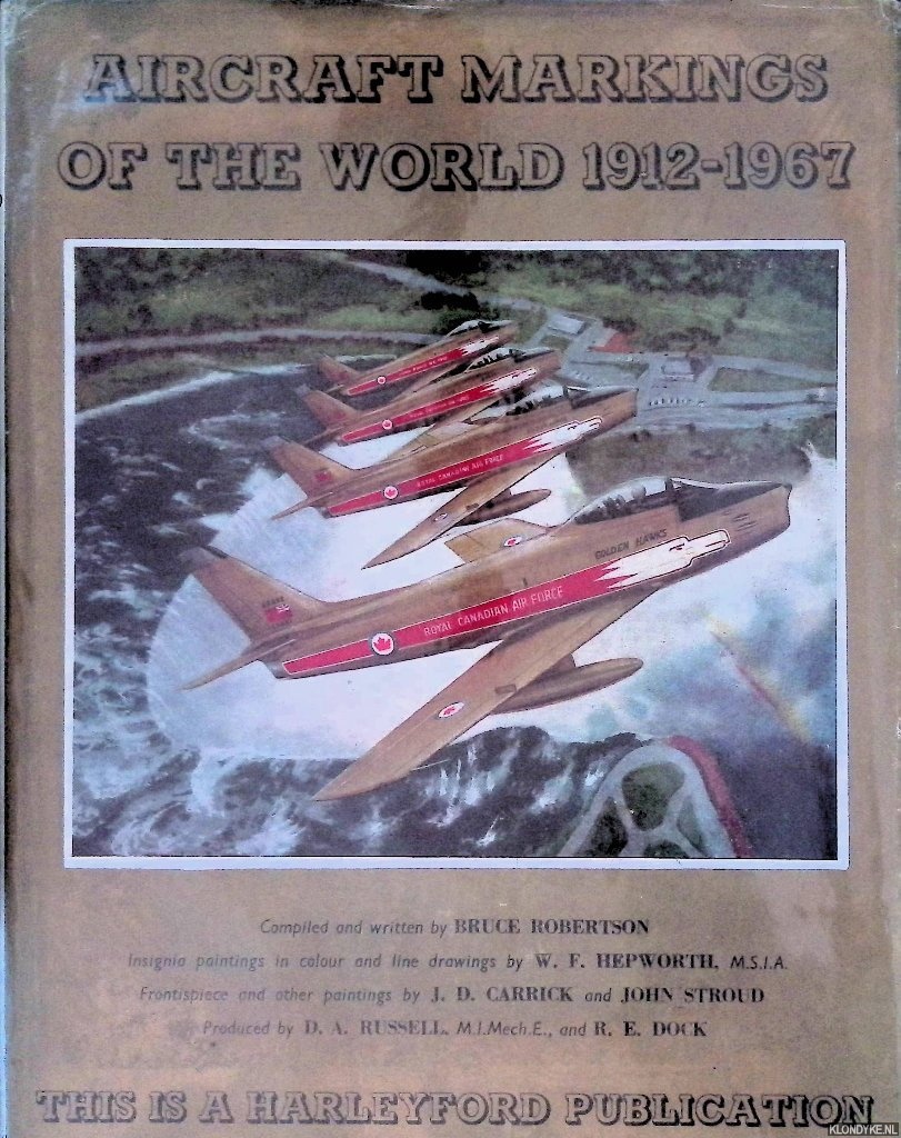 Robertson, Bruce - Aircraft Markings of the World 1912-1967