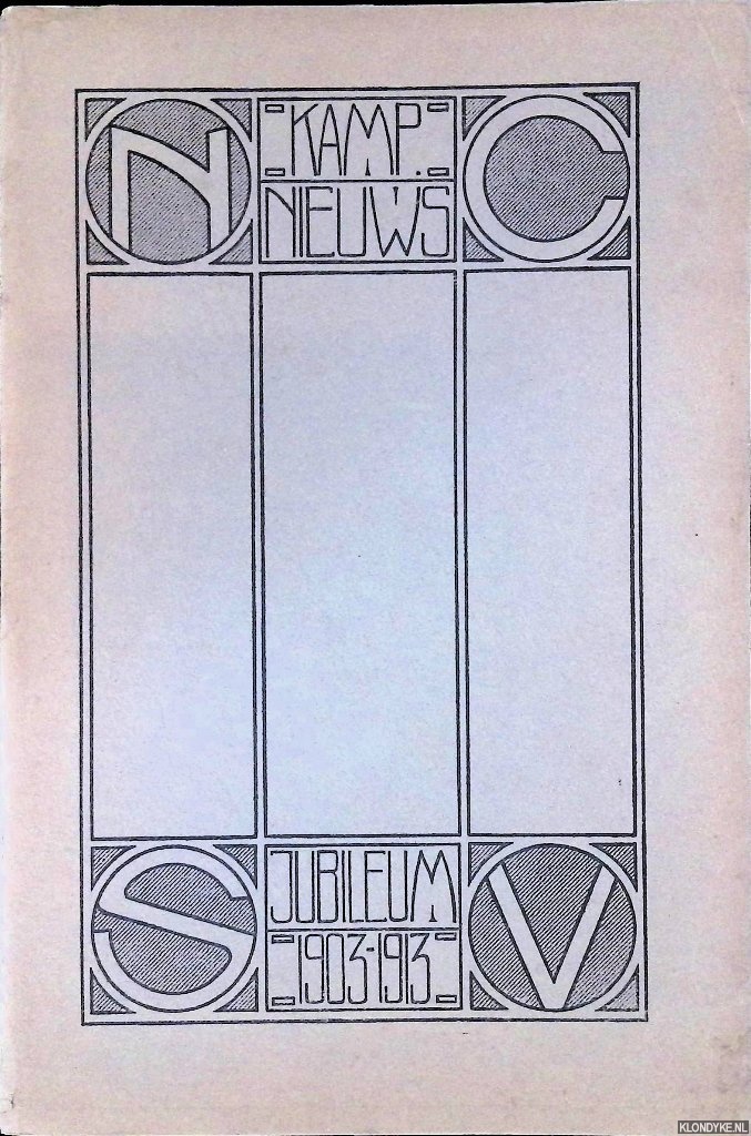 Rhijn, M. van & C.G.C. Quarles van Ufford - Kampnieuws: Jubileum 1903-1913