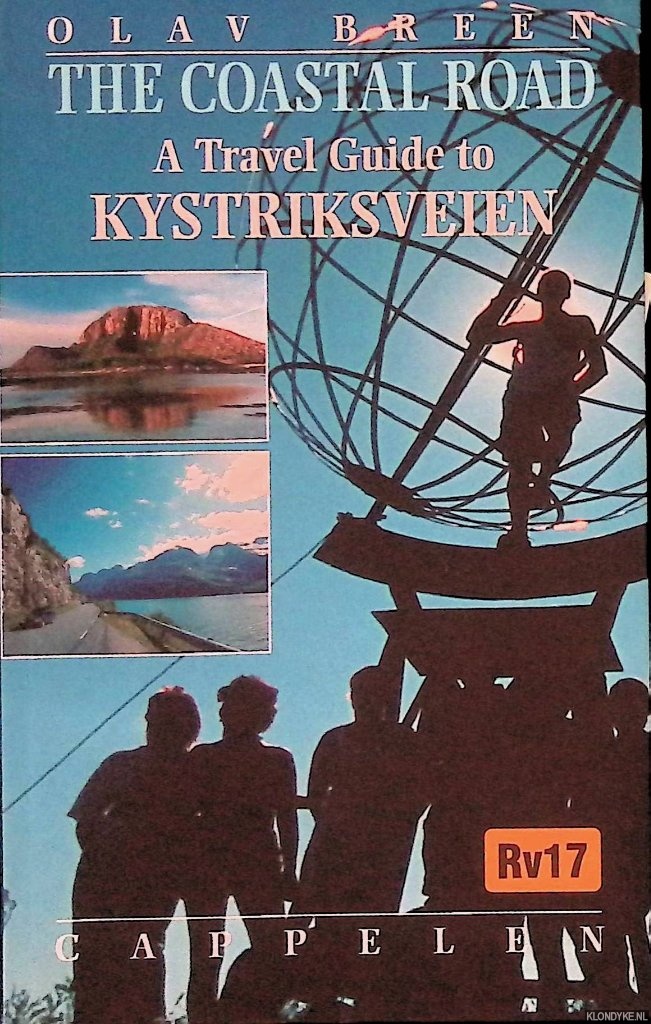 Breen, Olav - The Coastal Road: A travel guide to Kystriksveien