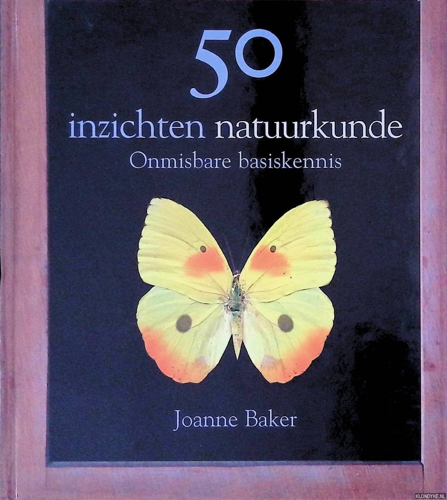 Baker, Joanne - 50 inzichten natuurkunde: onmisbare basiskennis