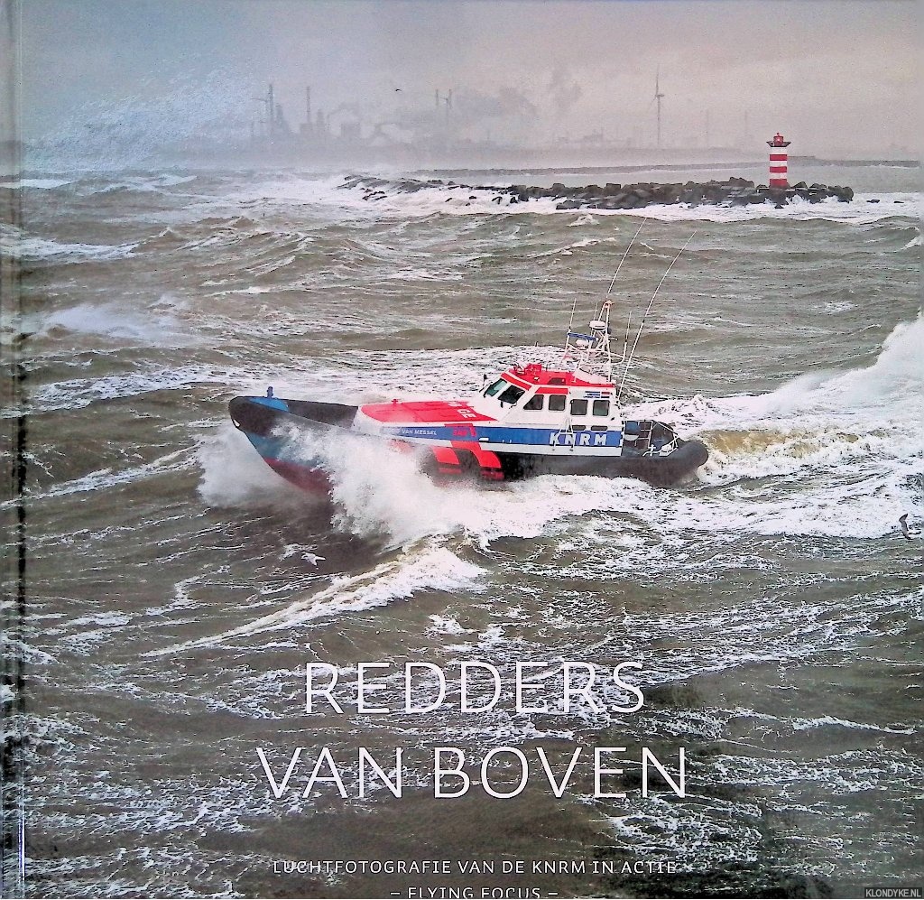 IJsseling, Herman - Redders van boven: Luchtfotografie van de KNRM in actie