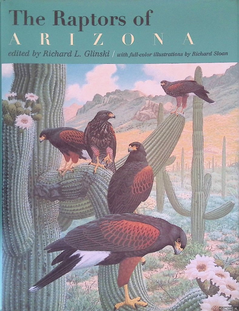 Glinski, Richard L. (editor) - The Raptors of Arizona
