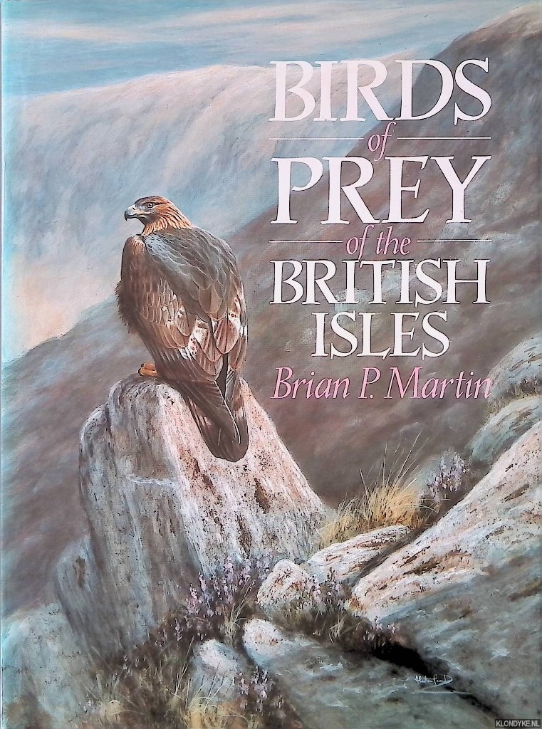 Martin, Brian P. - Birds of Prey of the British Isles