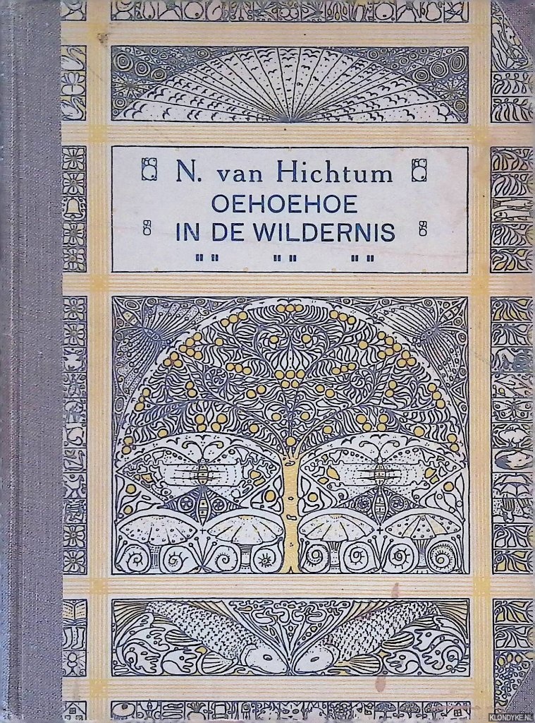 Hichtum, N. van - Oehoehoe in de wildernis