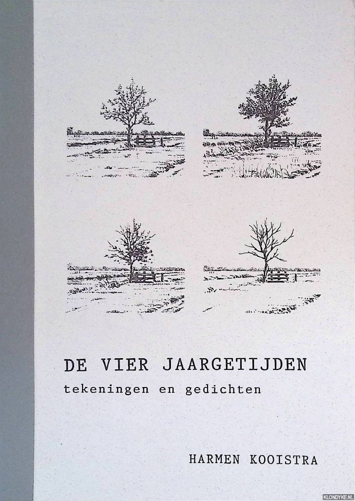 Kooistra, Harmen - De vier haargetijden: tekeningen en gedichten