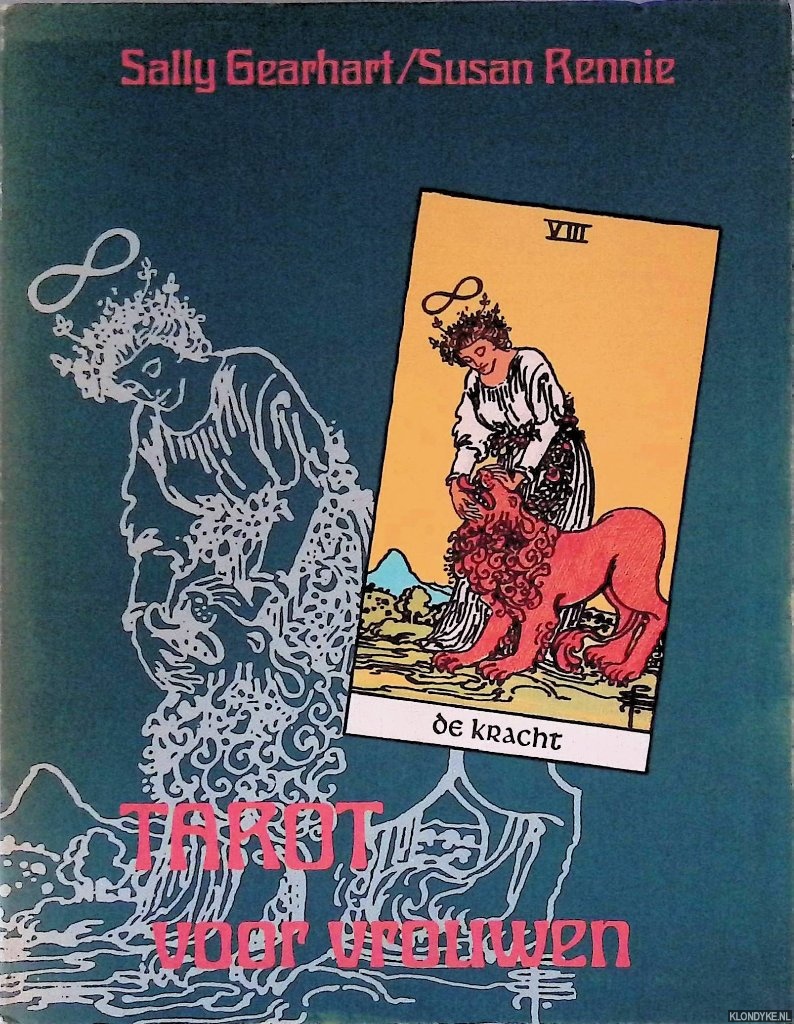 Gearhart, Sally & Susan Rennie - Tarot voor vrouwen
