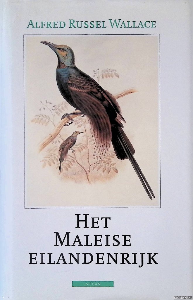 Wallace, Alfred Russel - Het Maleise eilandenrijk