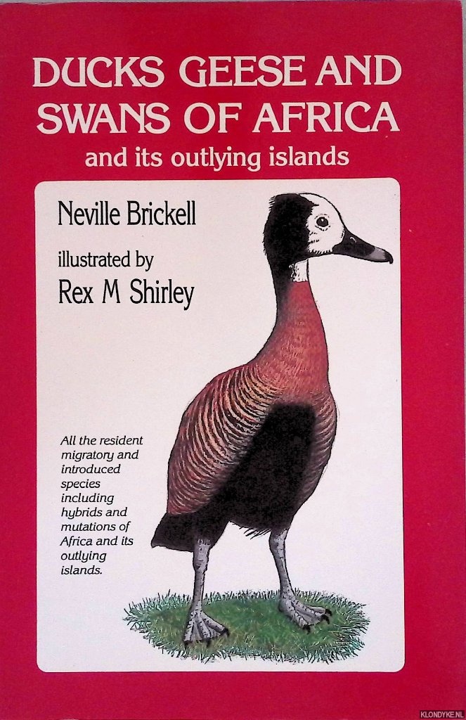 Brickell, Neville - Ducks, Geese and Swans of Africa and Its Outlying Islands