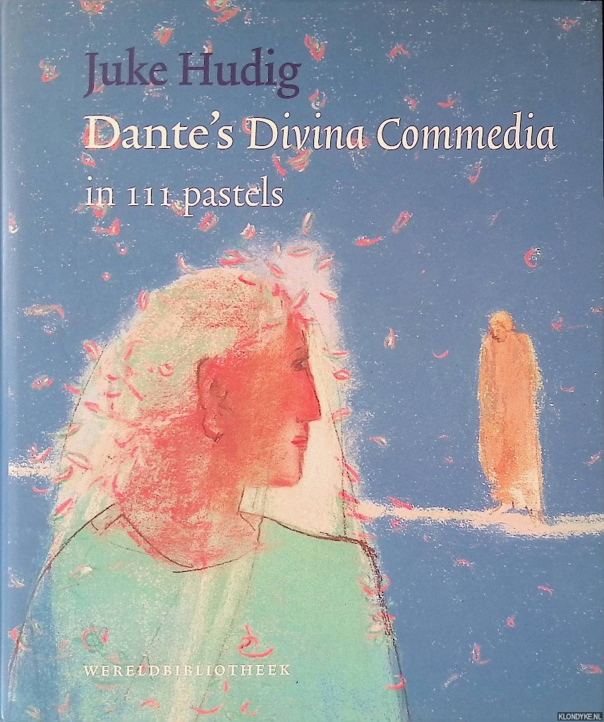 Hudig, Juke - Dante's Divina Commedia in 111 pastels