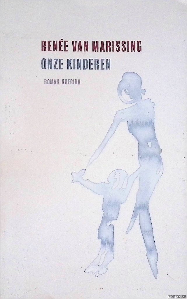 Marissing, Rene van - Onze kinderen