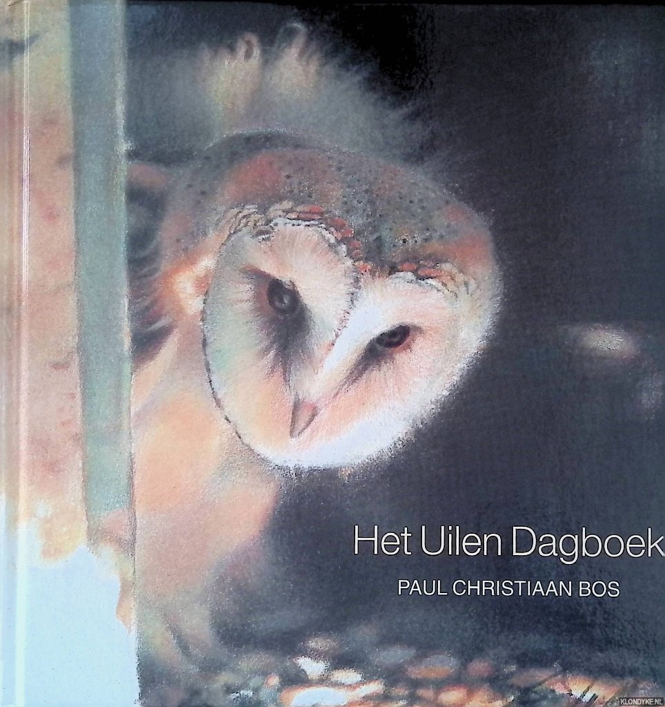 Bos, Paul Christiaan - Het Uilen Dagboek