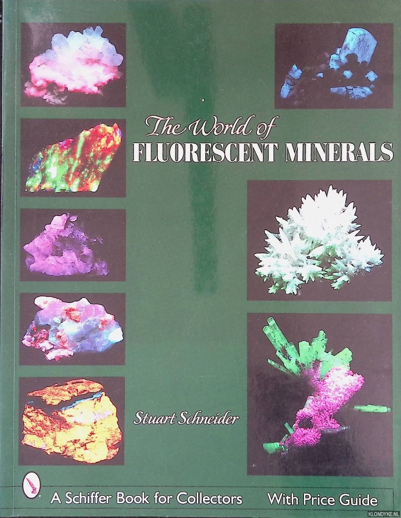 Schneider, Stuart L. - The World of Fluorescent Minerals