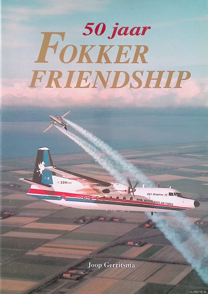 Gerritsma, Joop - 50 jaar Fokker Friendship