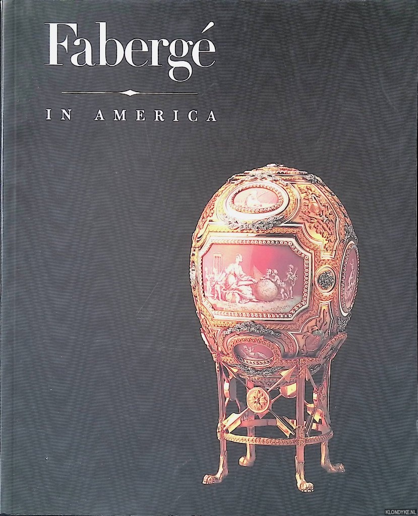 Habsburg, Gza von & David Park Curry - Faberg in America