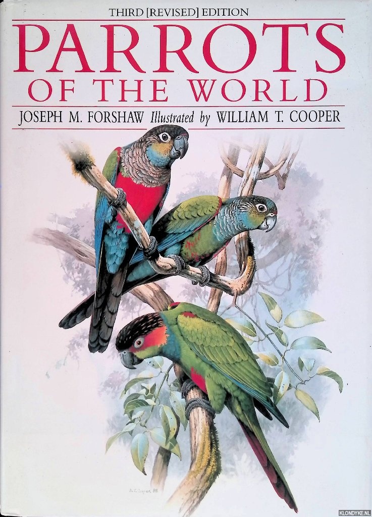 Forshaw, Joseph M. & William T. Cooper (illustrations) - Parrots of the World