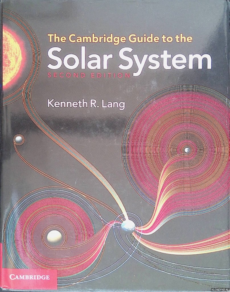 Lang, Kenneth R. - The Cambridge Guide to the Solar System