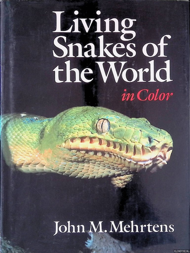 Mehrtens, John M. - Living Snakes of the World in Color