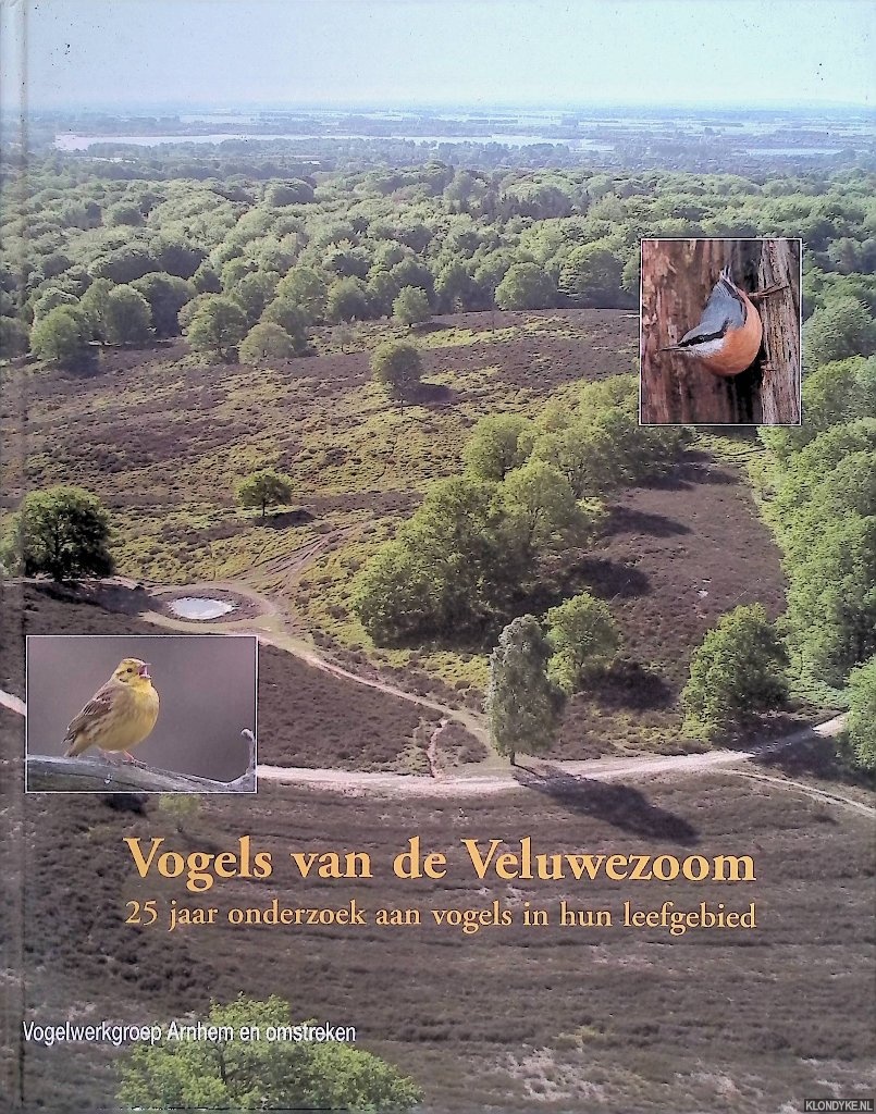 Schoppers, Jan & Andrea van den Berg - Vogels van de Veluwezoom: 25 jaar onderzoek aan vogels in hun leefgebied