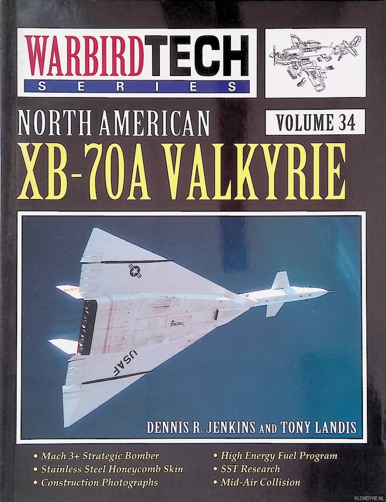 Jenkins, Dennis R. & Tony Landis - North American XB-70A Valkyrie