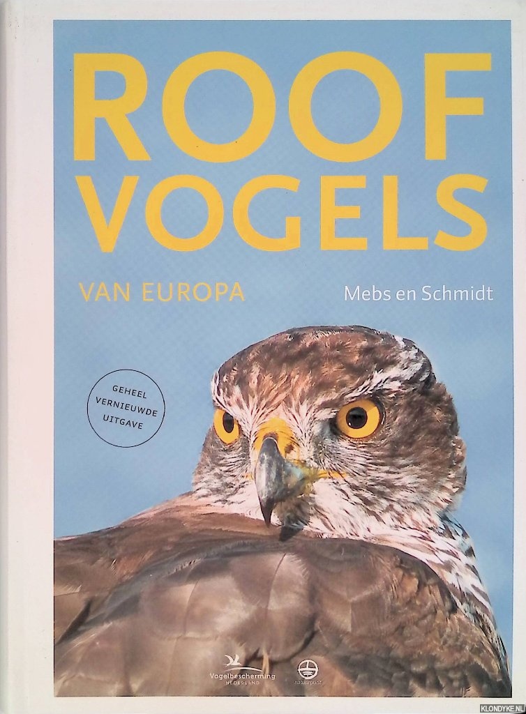 Mebs, Theodor & Daniel Schmidt - Roofvogels van Europa - Geheel vernieuwde uitgave