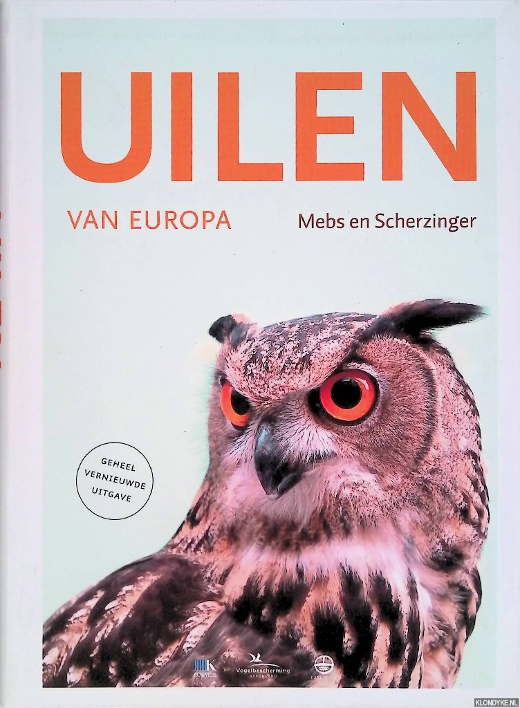 Mebs, Theodor & Wolfgang Scherzinger - Uilen van Europa - Geheel vernieuwde uitgave