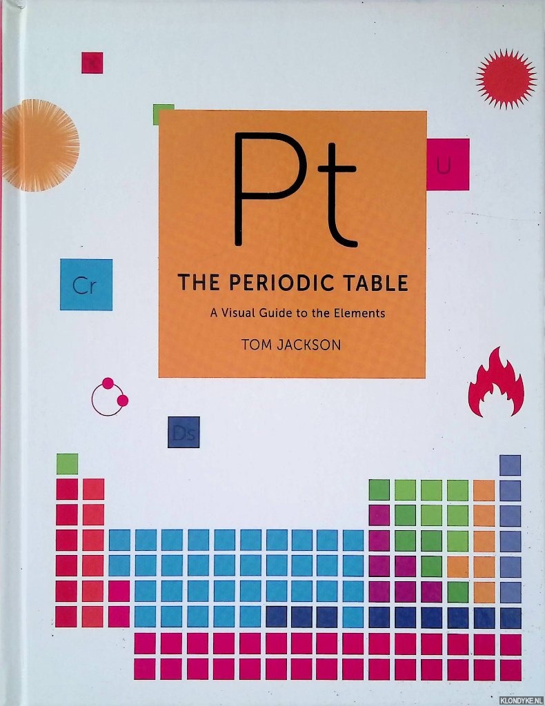 Jackson, Tom - The Periodic Table: A Visual Guide to the Elements