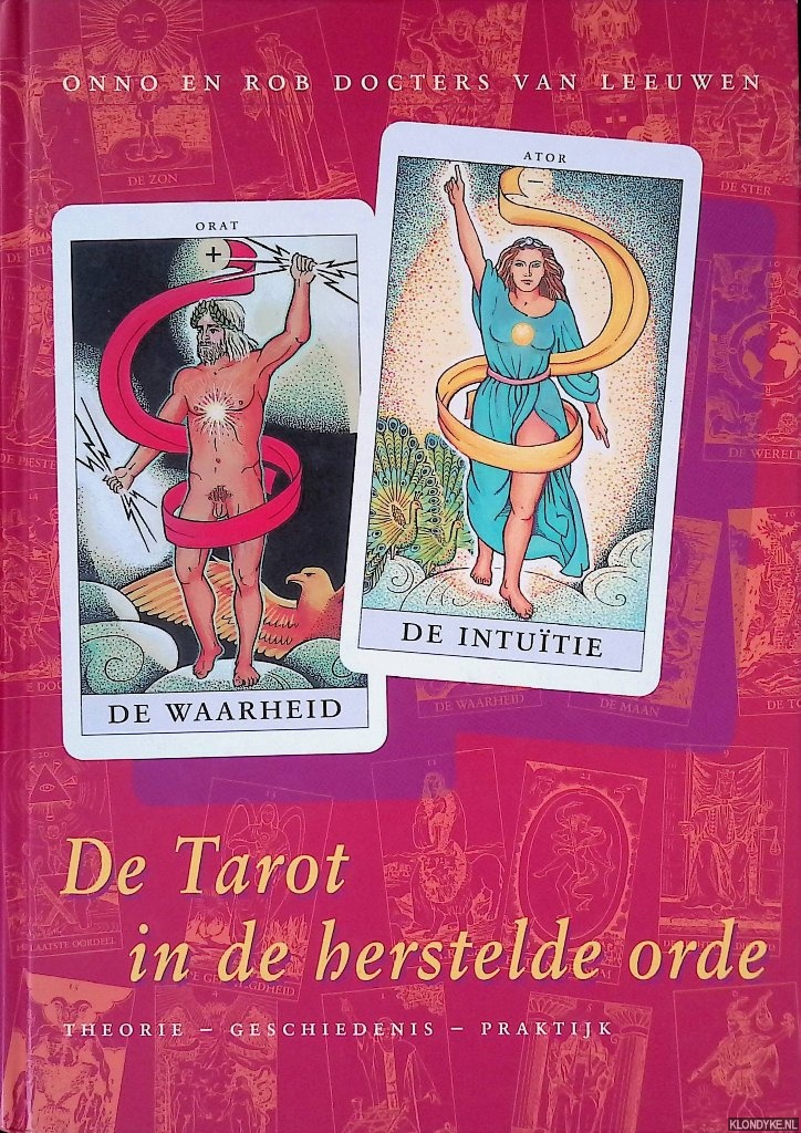 Dockters van Leeuwen, Onno - De Tarot in de herstelde orde: theorie - geschiedenis - praktijk