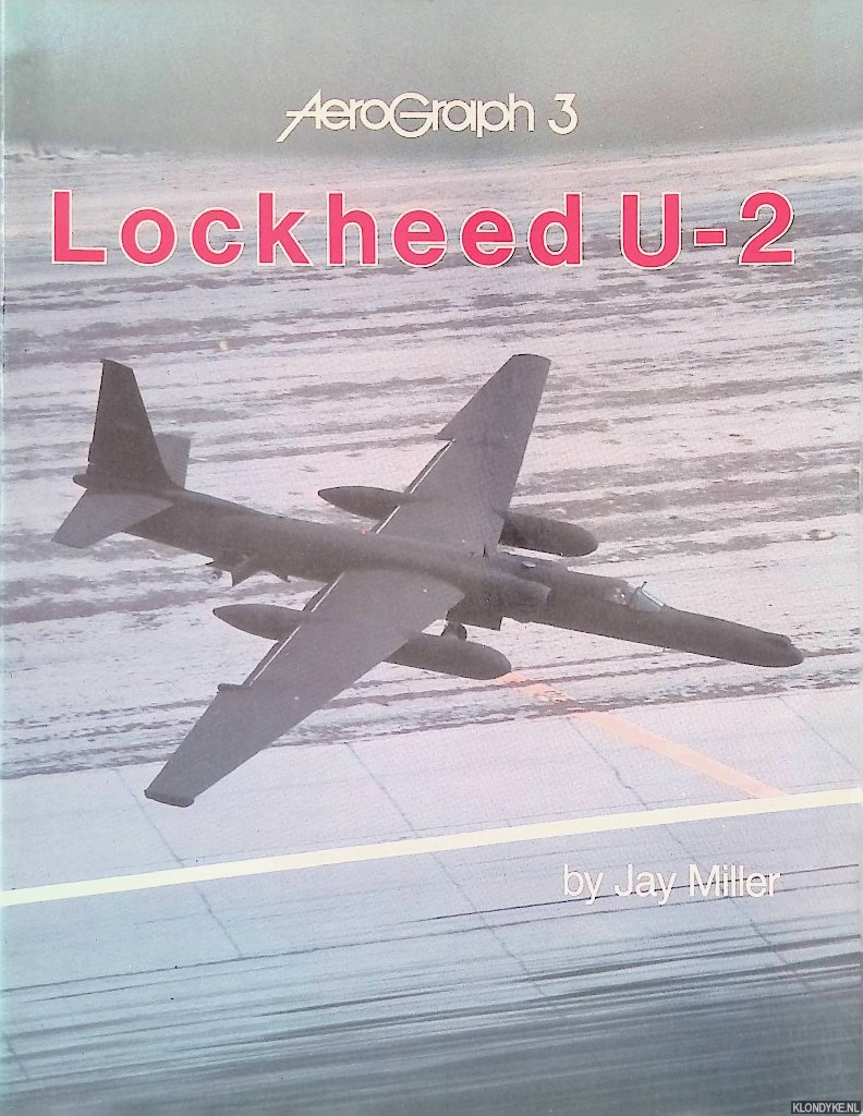 Miller, Jay - Lockheed U-2