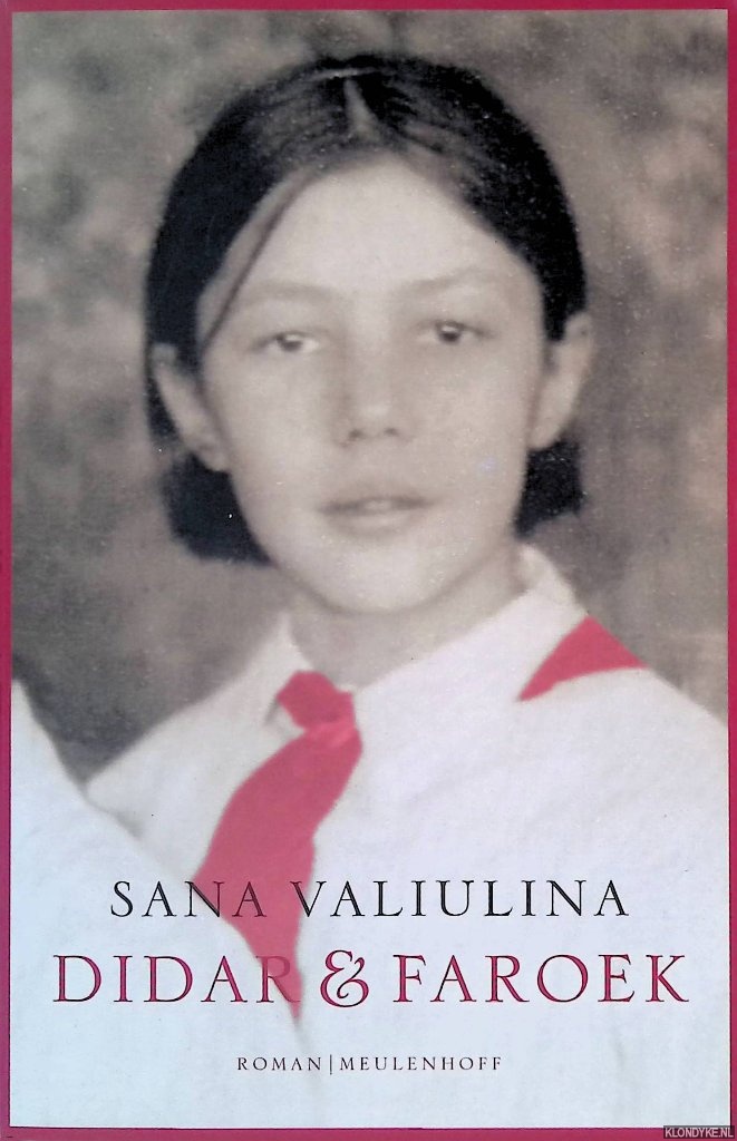 Valiulina, Sana - Didar en Faroek: roman